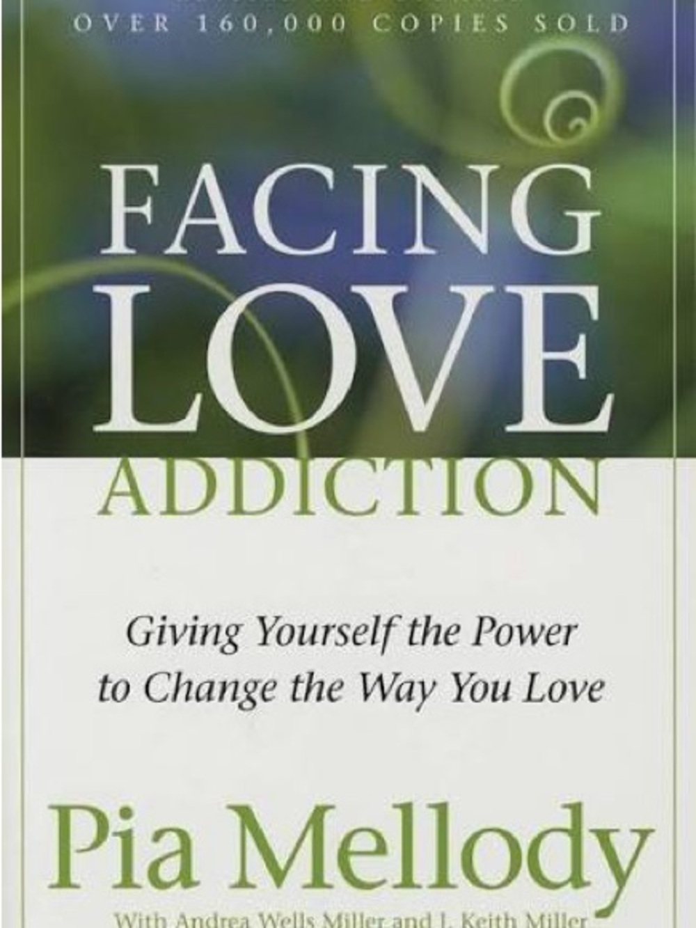 Facing Love Addiction by Pia Mellody - Green and White Book Cover